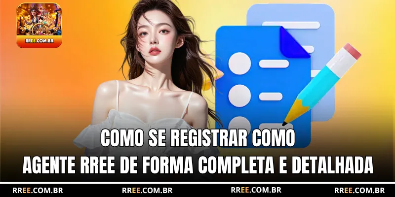 Como se registrar como agente RREE de forma completa e detalhada