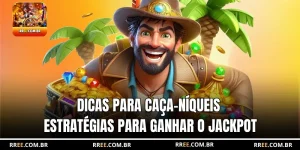 Dicas para Caça-níqueis
