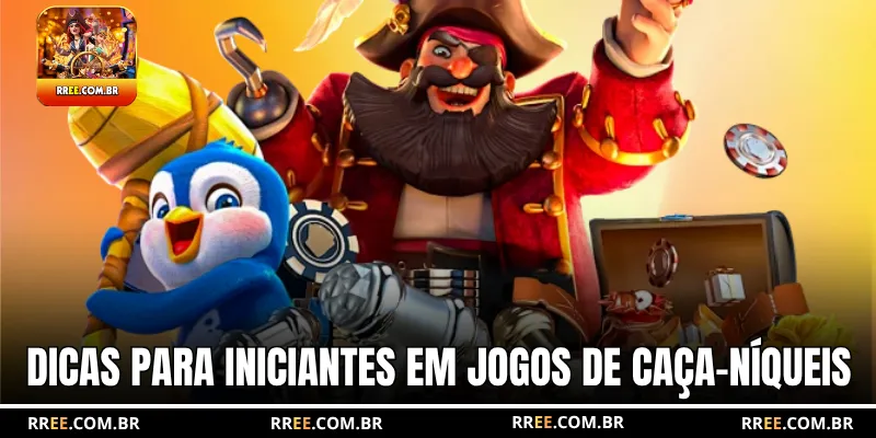 Dicas para iniciantes em jogos de caça-níqueis