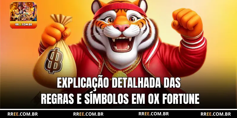 Explicação detalhada das regras e símbolos em Ox Fortune