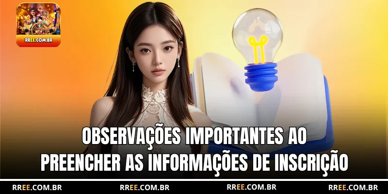 Observações importantes ao preencher as informações de inscrição