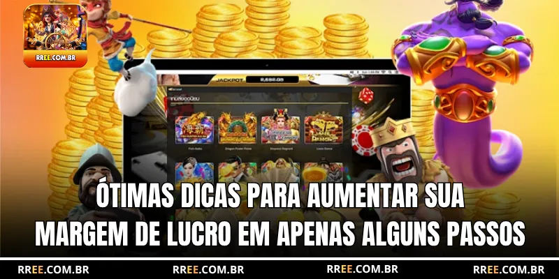 Ótimas dicas para aumentar sua margem de lucro em apenas alguns passos