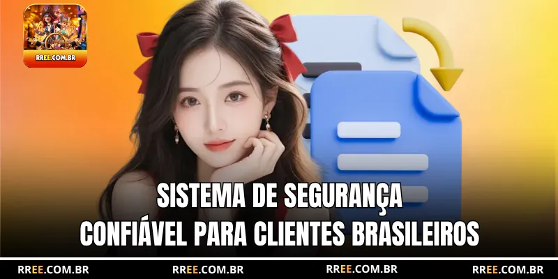 Sistema de segurança confiável para clientes brasileiros