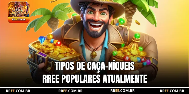 Tipos de Slot RREE populares atualmente